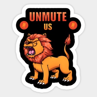 Unmute Us Sticker